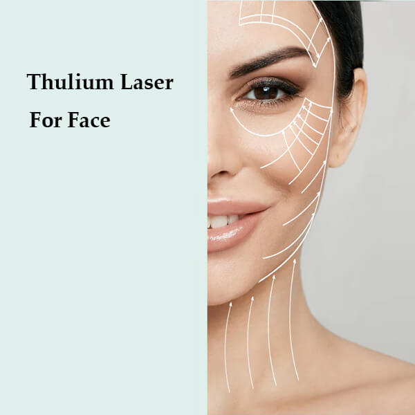 thulium laser for face