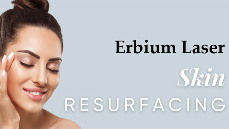 erbium laser resurfacing